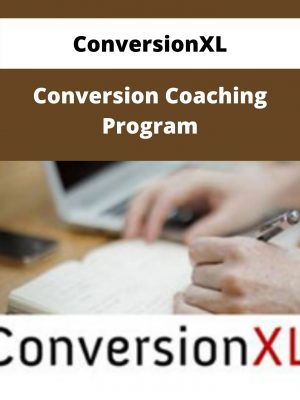 Conversionxl – Conversion Coaching Program – Available Now!!!