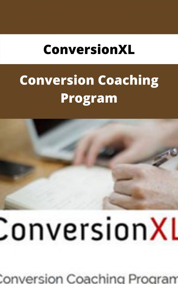 Conversionxl – Conversion Coaching Program – Available Now!!!