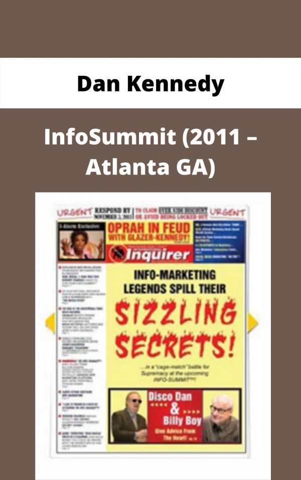 Dan Kennedy – Infosummit (2011 – Atlanta Ga) – Available Now!!!