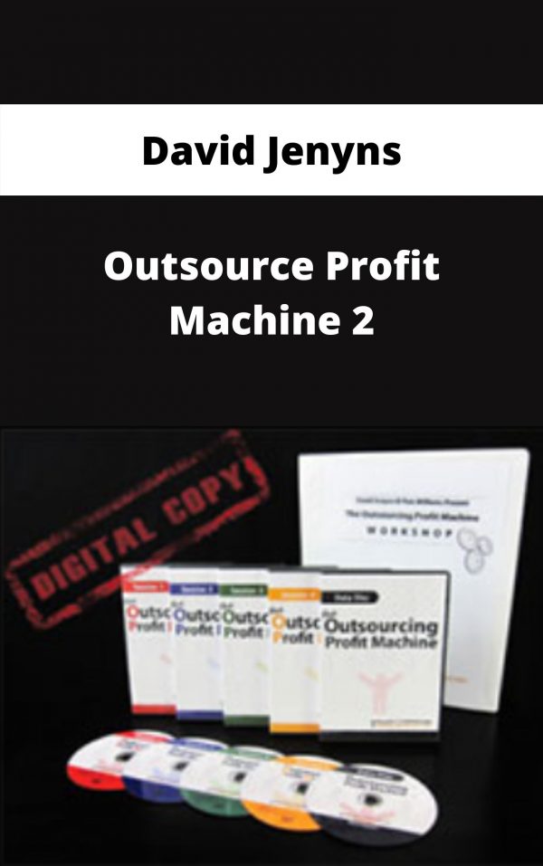 David Jenyns – Outsource Profit Machine 2 – Available Now!!!