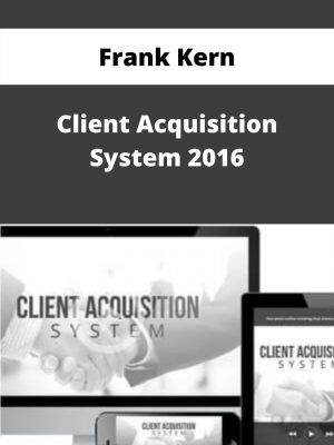 Frank Kern – Client Acquisition System 2016 – Available Now!!!