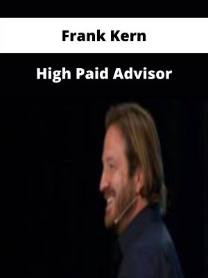 Frank Kern – High Paid Advisor – Available Now!!!