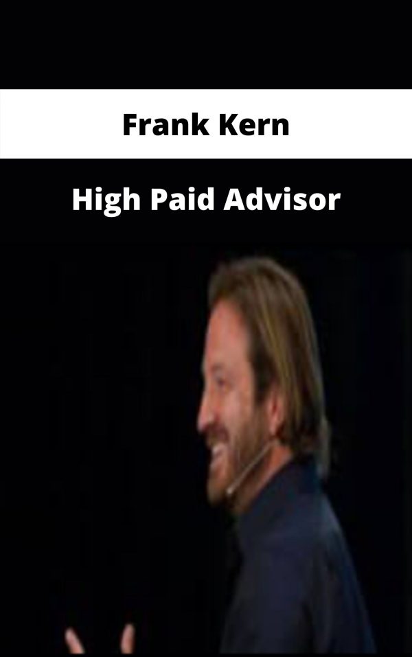 Frank Kern – High Paid Advisor – Available Now!!!