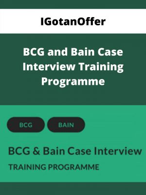 Igotanoffer – Bcg And Bain Case Interview Training Programme – Available Now!!!