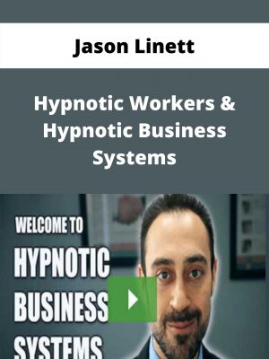 Jason Linett – Hypnotic Workers & Hypnotic Business Systems – Available Now!!!