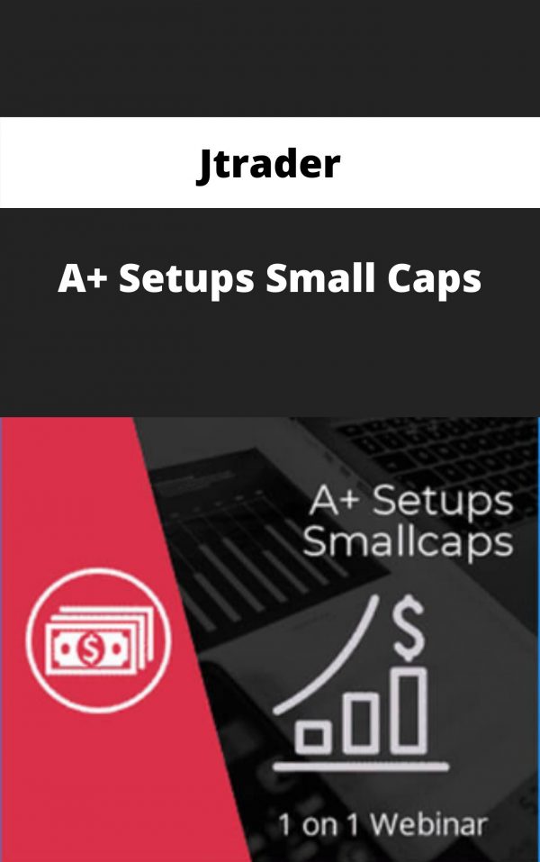 Jtrader – A+ Setups Small Caps – Available Now!!!