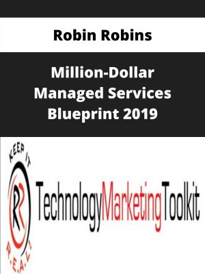 Robin Robins – Million-dollar Managed Services Blueprint 2019 – Available Now!!!