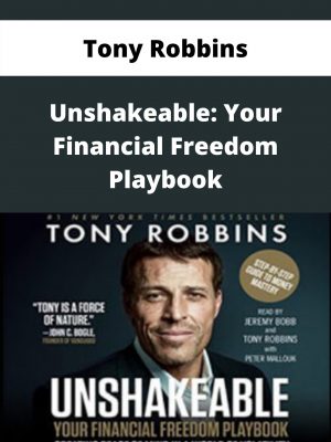 Tony Robbins – Unshakeable: Your Financial Freedom Playbook – Available Now!!!
