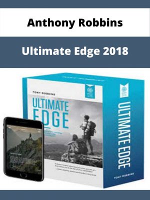 Anthony Robbins – Ultimate Edge 2018 – Available Now!!!