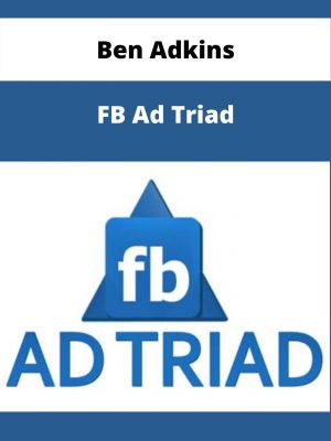Ben Adkins – Fb Ad Triad – Available Now!!!
