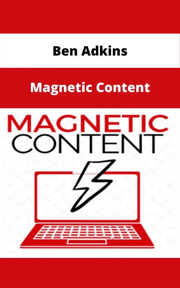 Ben Adkins – Magnetic Content – Available Now!!!