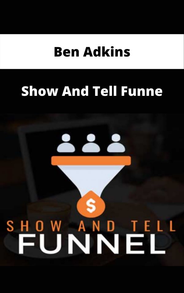Ben Adkins – Show And Tell Funne – Available Now!!!