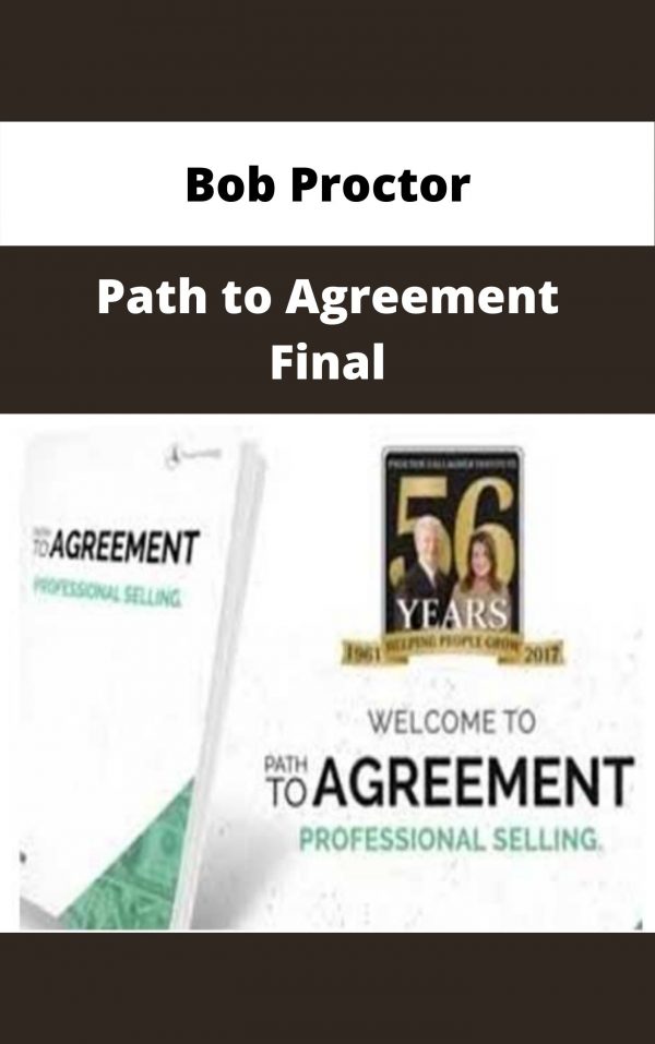 Bob Proctor – Path To Agreement Final – Available Now!!!