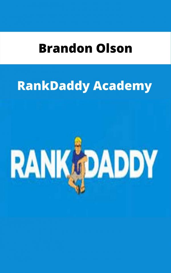 Brandon Olson – Rankdaddy Academy – Available Now!!!