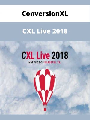 Conversionxl – Cxl Live 2018 – Available Now!!!