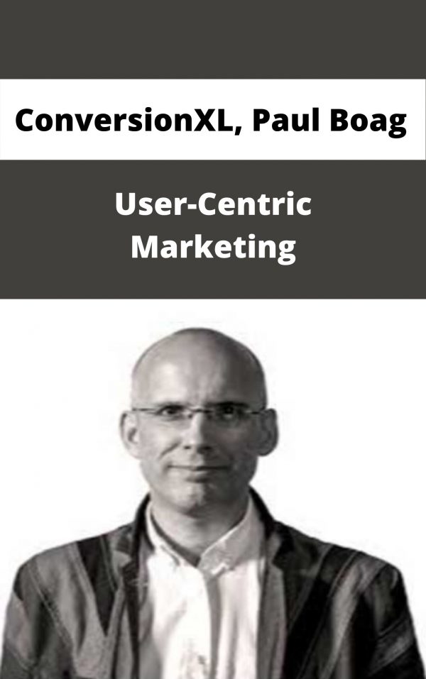 Conversionxl, Paul Boag – User-centric Marketing – Available Now!!!