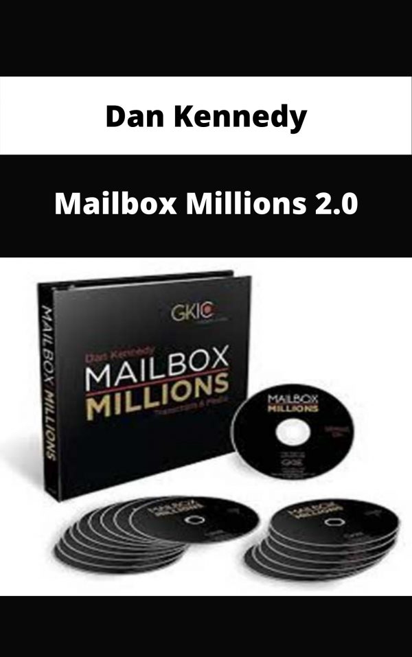 Dan Kennedy – Mailbox Millions 2.0 – Available Now!!!