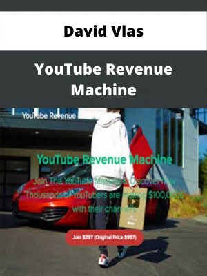 David Vlas – Youtube Revenue Machine – Available Now!!!
