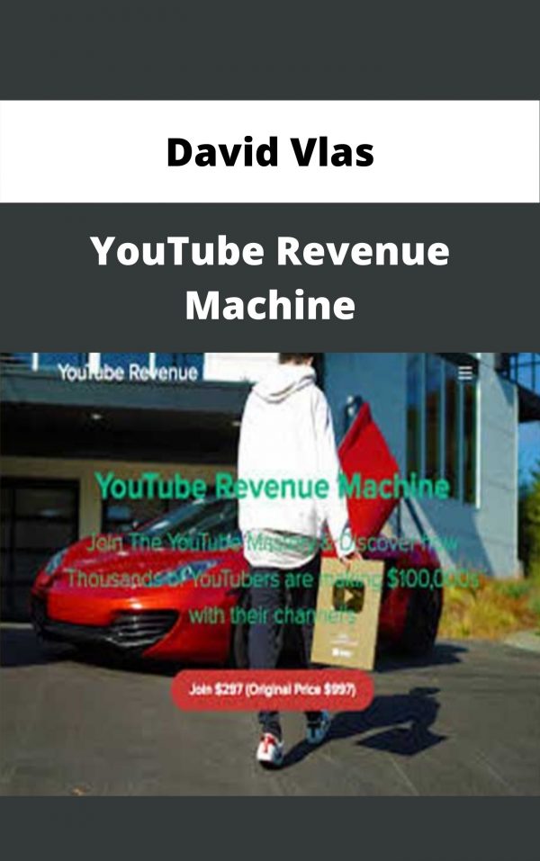 David Vlas – Youtube Revenue Machine – Available Now!!!