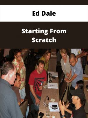 Ed Dale – Starting From Scratch – Available Now!!!