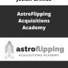 Josiah Grimes – Astroflipping Acquisitions Academy – Available Now!!!