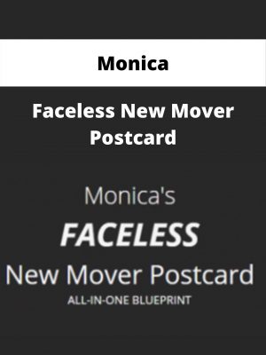 Monica – Faceless New Mover Postcard – Available Now!!!