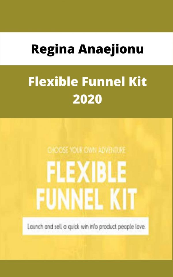 Regina Anaejionu – Flexible Funnel Kit 2020 – Available Now!!!
