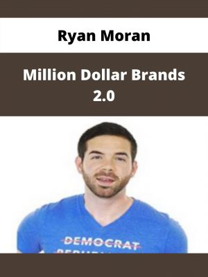 Ryan Moran – Million Dollar Brands 2.0 – Available Now!!!