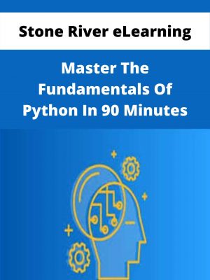 Stone River Elearning – Master The Fundamentals Of Python In 90 Minutes – Available Now!!!
