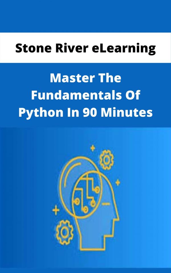 Stone River Elearning – Master The Fundamentals Of Python In 90 Minutes – Available Now!!!