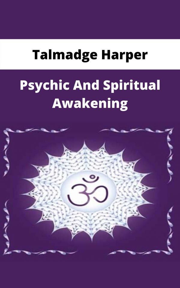 Talmadge Harper – Psychic And Spiritual Awakening – Available Now!!!