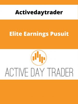 Activedaytrader – Elite Earnings Pusuit – Available Now!!!