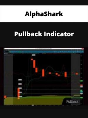 Alphashark – Pullback Indicator – Available Now!!!