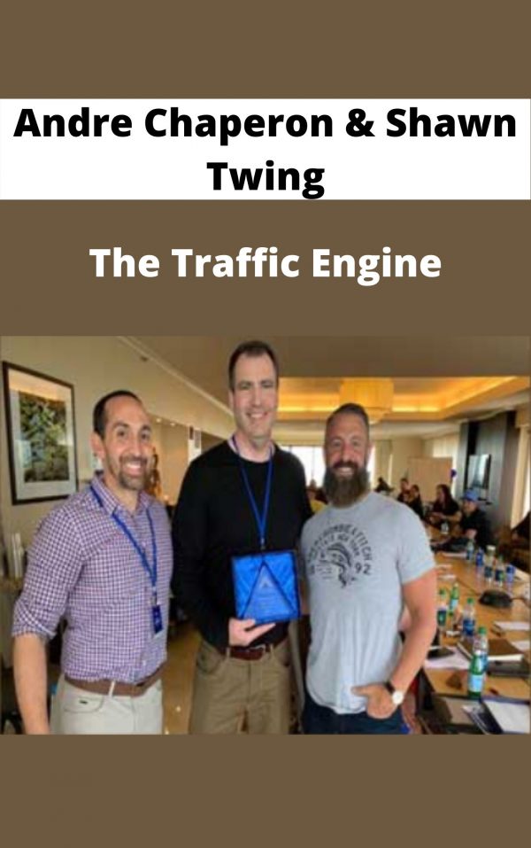 Andre Chaperon & Shawn Twing – The Traffic Engine – Available Now!!!
