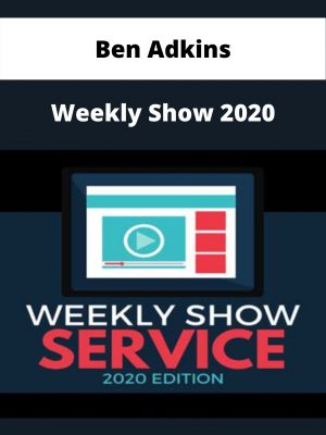 Ben Adkins – Weekly Show 2020 – Available Now!!!