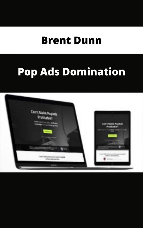 Brent Dunn – Pop Ads Domination – Available Now!!!