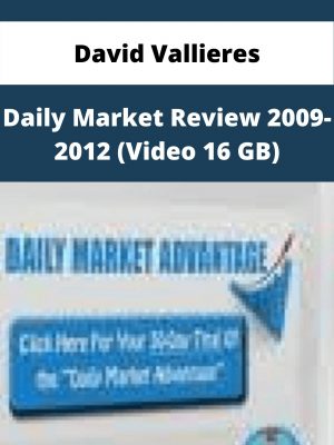 David Vallieres – Daily Market Review 2009-2012 (video 16 Gb) – Available Now!!!