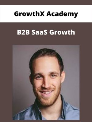 Growthx Academy – B2b Saas Growth – Available Now!!!