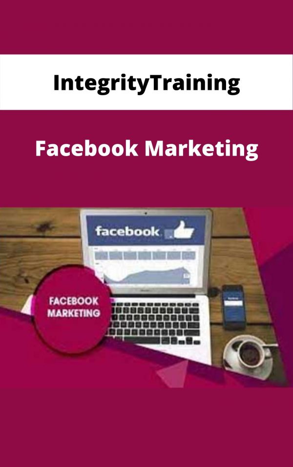 Integritytraining – Facebook Marketing – Available Now!!!