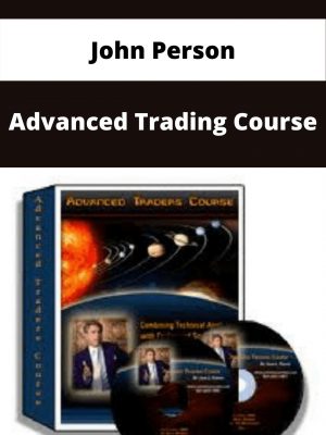 John Person – Advanced Trading Course – Available Now!!!