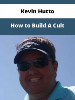 Kevin Hutto – How To Build A Cult – Available Now!!!