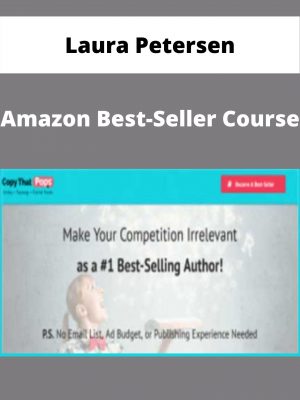 Laura Petersen – Amazon Best-seller Course – Available Now!!!