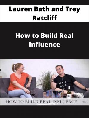 Lauren Bath And Trey Ratcliff – How To Build Real Influence – Available Now!!!