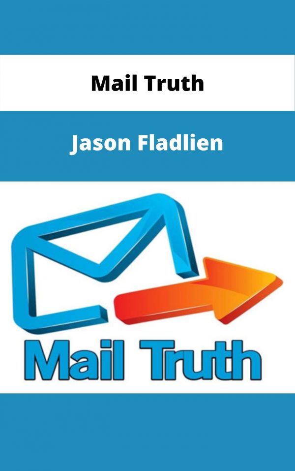Mail Truth – Jason Fladlien – Available Now!!!