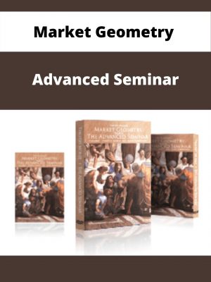 Market Geometry – Advanced Seminar – Available Now!!!