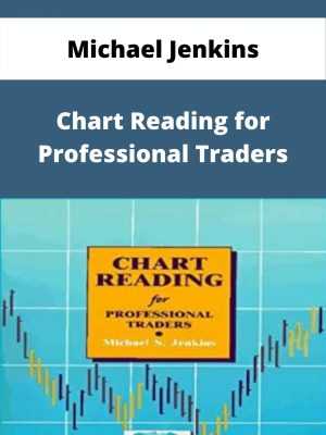 Michael Jenkins – Chart Reading For Professional Traders – Available Now!!!