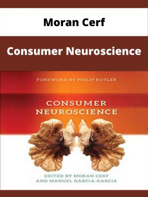 Moran Cerf – Consumer Neuroscience – Available Now!!!