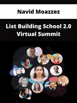 Navid Moazzez – List Building School 2.0 Virtual Summit – Available Now!!!