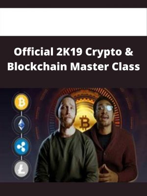 Official 2k19 Crypto & Blockchain Master Class – Available Now!!!