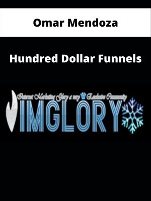 Omar Mendoza – Hundred Dollar Funnels – Available Now!!!